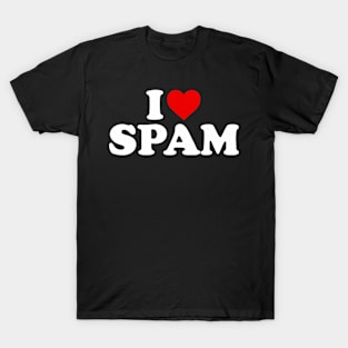 I Love Spam He T-Shirt